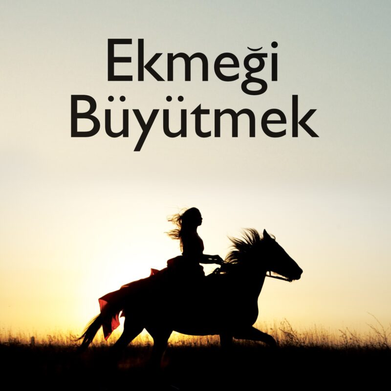 Ekmeği Büyütmek