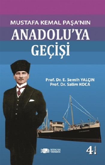 Mustafa Kemal Paşanın Anadolu’ya Geçişi