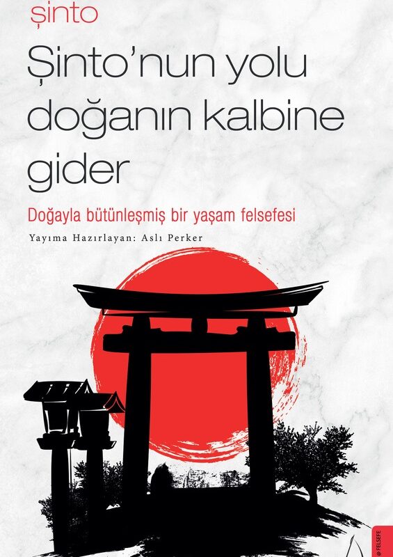 Şinto-Şinto'nun Yolu Doğanın Kalbine Gider
