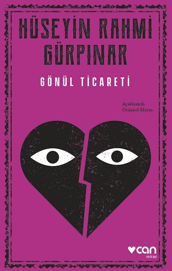 Gönül Ticareti (Açıklamalı Orijinal Metin)