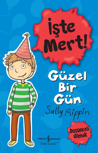 İşte Mert ! - Güzel Bir Gün