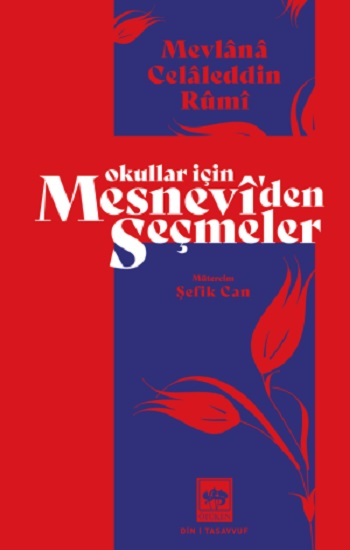 Okullar İçin Mesnevi’den Seçmeler
