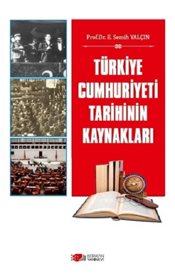 Türkiye Cumhuriyeti Tarihinin Kaynakları