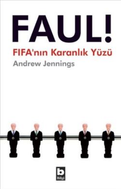 Faul! FIFA’nın Karanlık Yüzü