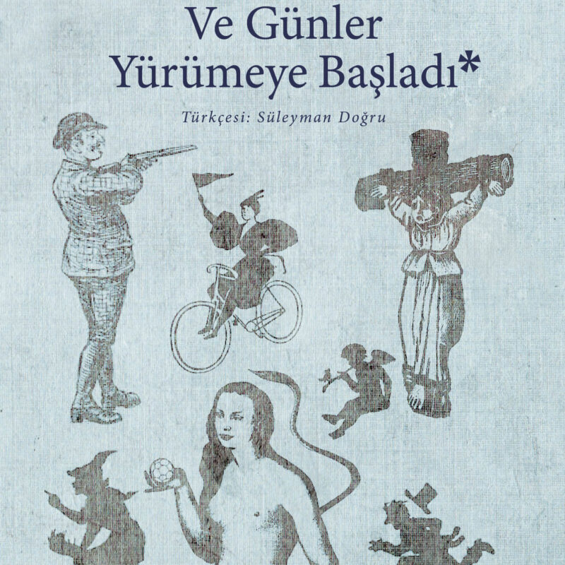 Ve Günler Yürümeye Başladı