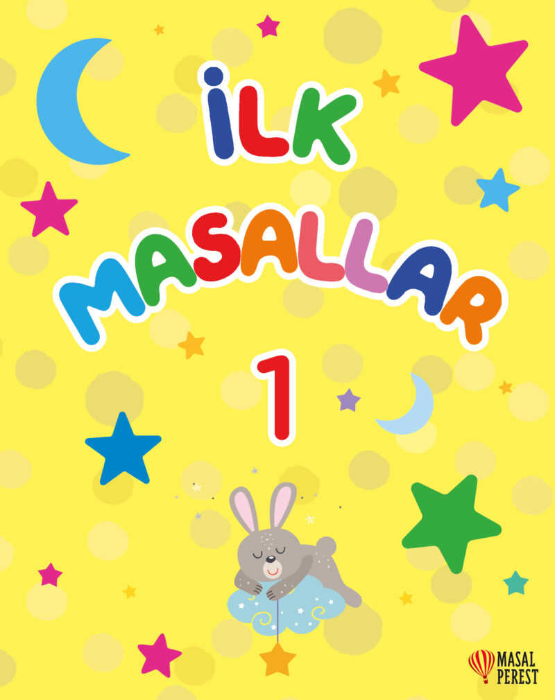İlk Masallar 1 (Sert Kapak Süngerli )