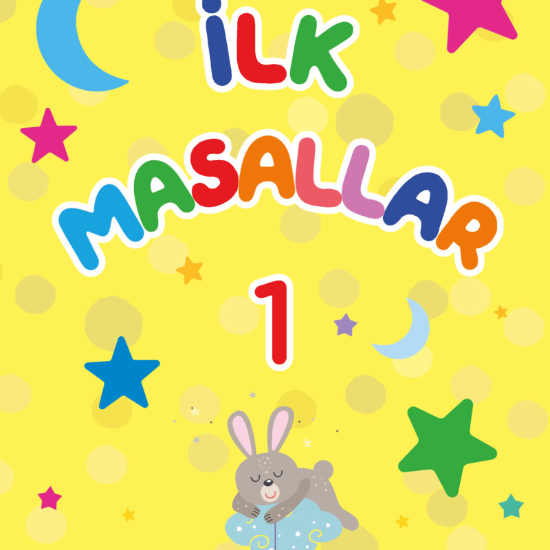 İlk Masallar 1 (Sert Kapak Süngerli )