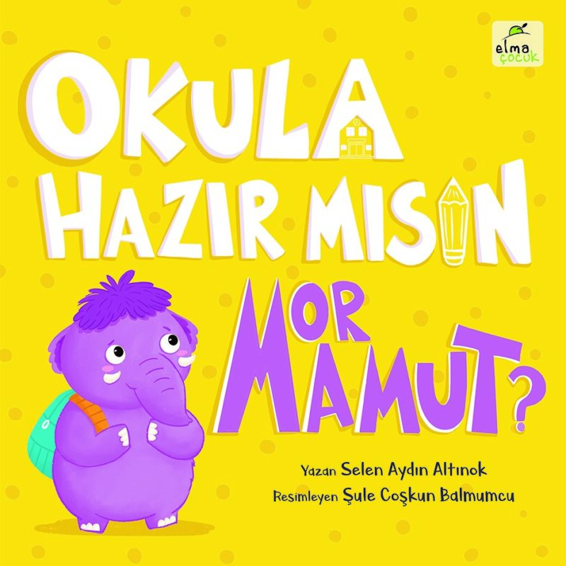 Okula Hazır mısın Mor Mamut?
