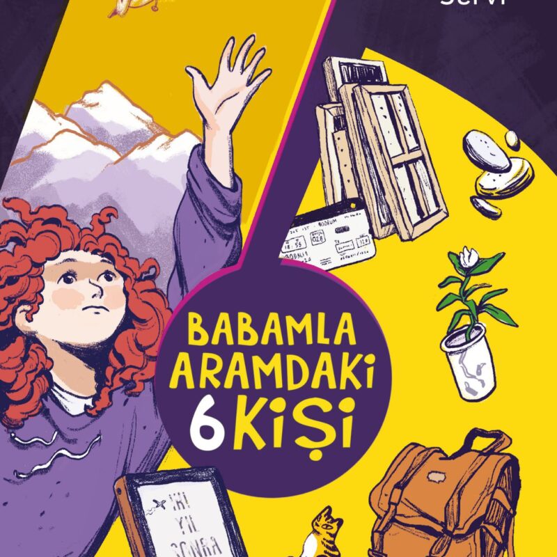 Babamla Aramdaki 6 Kişi