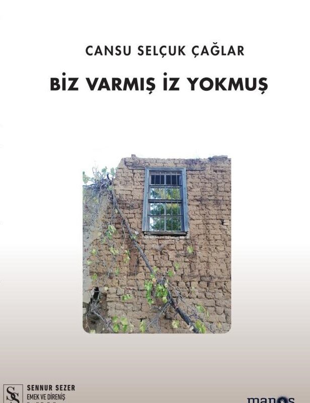 Biz Varmış İz Yokmuş