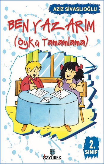 Ben Yazarım 2. Sınıf Öykü Tamamlama