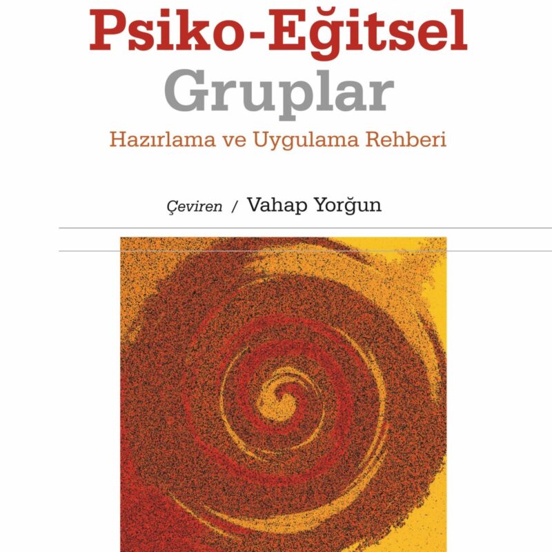 Psikolojik Danışmanlar İçin Psiko-Eğitsel Gruplar