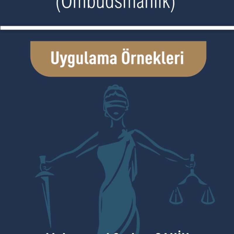 Kamu Denetçiliği Ombudsmanlık Ve Uygulama Örnekleri