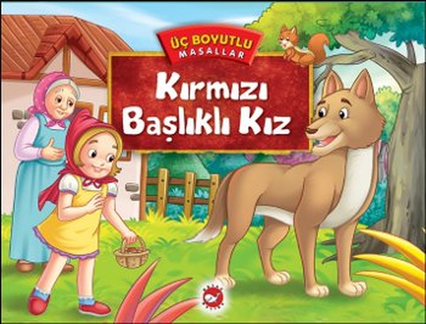 Kırmızı Başlıklı Kız - Üç Boyutlu Masallar