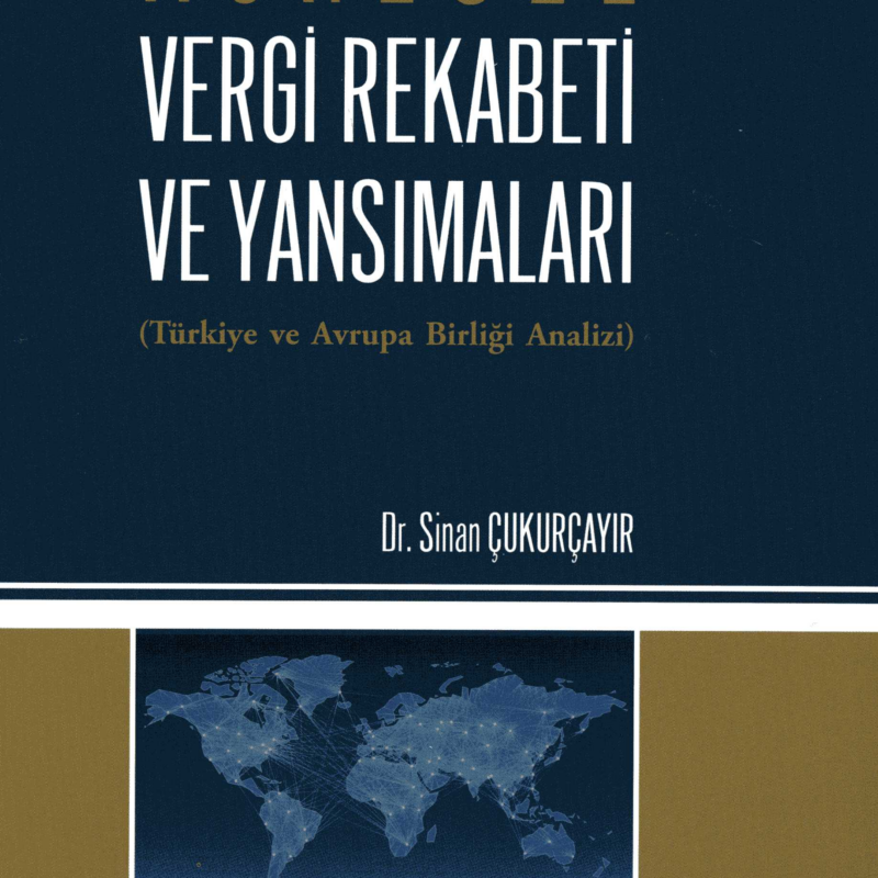 Küresel Vergi Rekabeti ve Yansımaları
