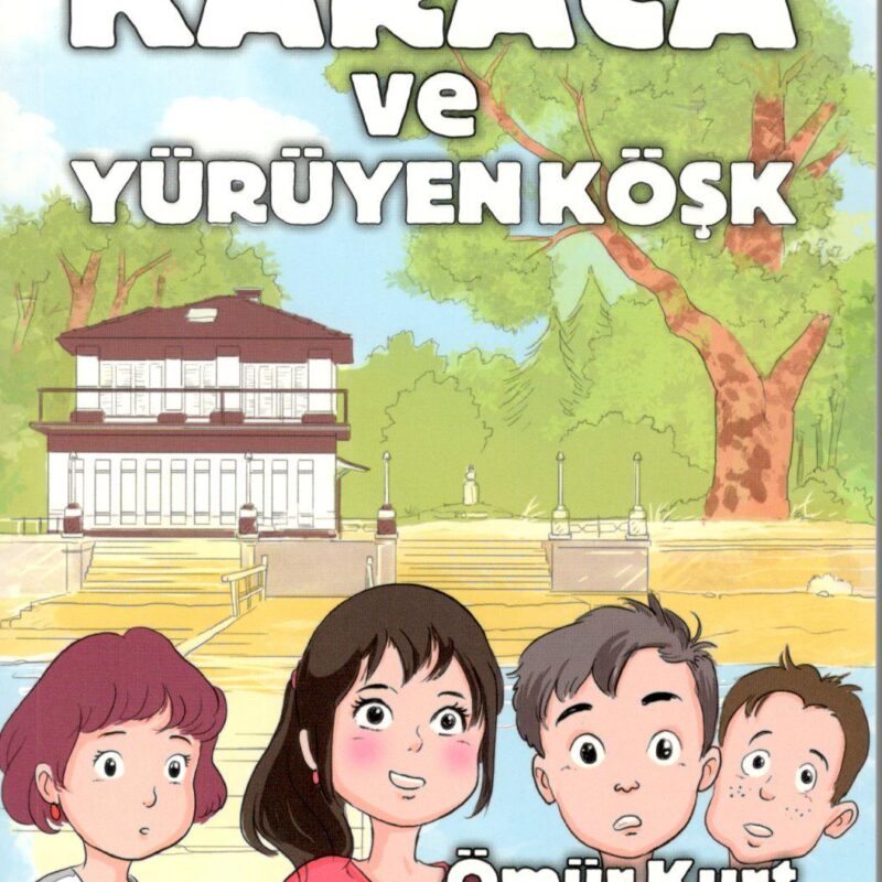 Karaca ve Yürüyen Köşk