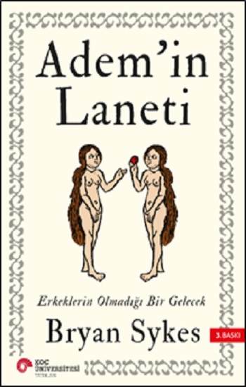 Adem'in Laneti - Erkeklerin Olmadığı Bir Gelecek