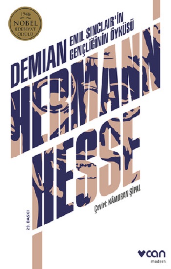 Demian - Emil Sinclair'in Gençliğinin Öyküsü