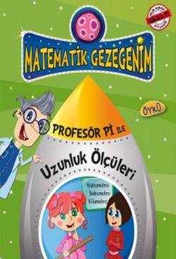 Profesör Pi ile Matematik 1- Dondurmanın Dayanılmaz Uzunluğu
