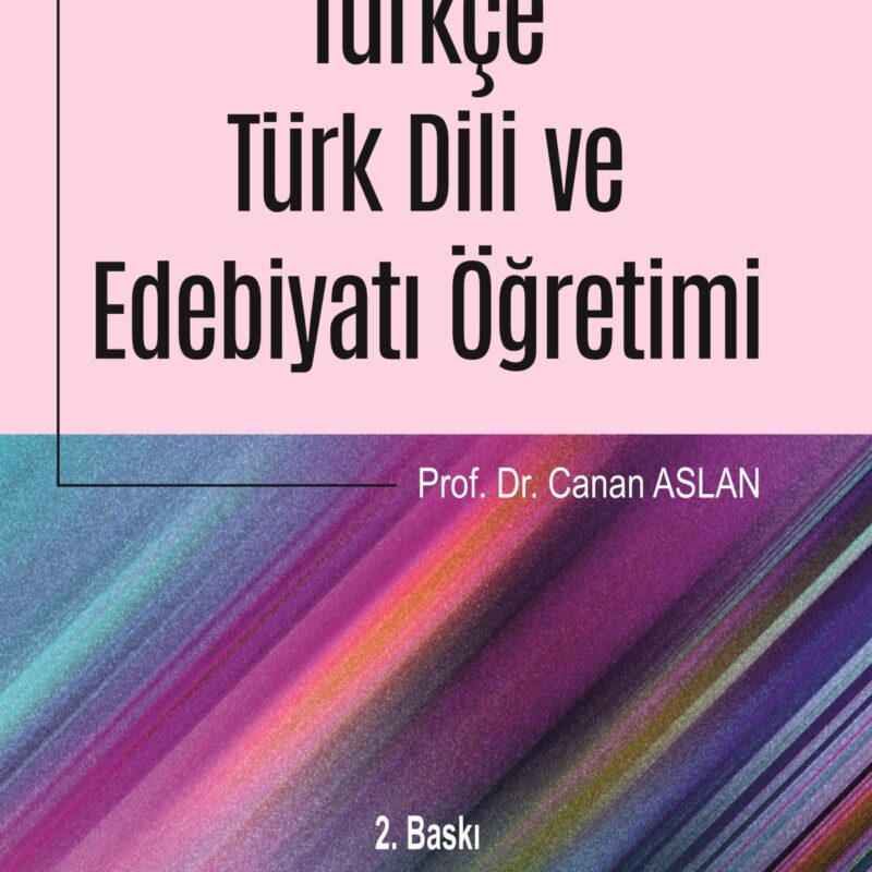 Örnek Eğitim Durumlarıyla Türkçe - Türk Dili ve Edebiyatı Öğretimi