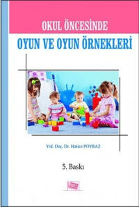 Okul Öncesinde Oyun ve Oyun Örnekleri