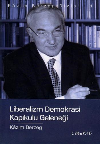 Liberalizm Demokrasi  Kapıkulu Geleneği