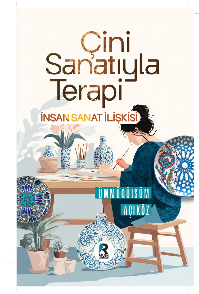Çini Sanatıyla Terapi İnsan Sanat İlişkisi